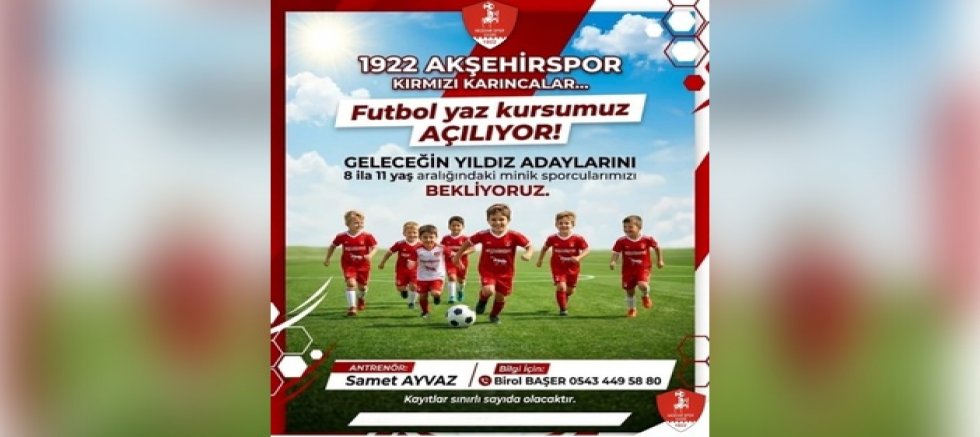 1922 AKŞEHİR SPOR’DA YAZ FUTBOL KURSU BAŞLIYOR
