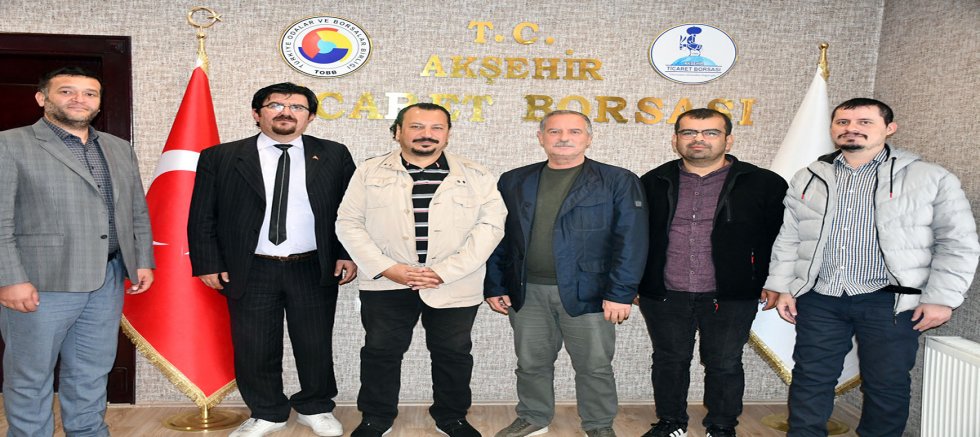AKŞEHİR GAZETECİLER CEMİYETİ’NDEN AKŞEHİR TİCARET BORSASI’NA ZİYARET