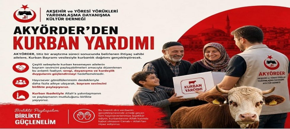 AKYÖRDER’DEN ANLAMLI BAYRAM DAYANIŞMASI: İHTİYAÇ SAHİBİ AİLELERE KURBANLIK DESTEĞİ