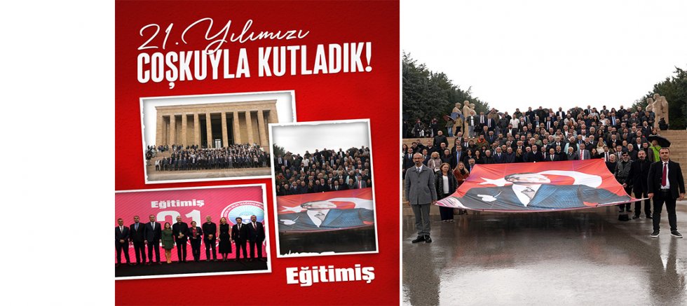 EĞİTİM-İŞ’İN 21. KURULUŞ YIL DÖNÜMÜ ANKARA’DA COŞKUYLA KUTLANDI