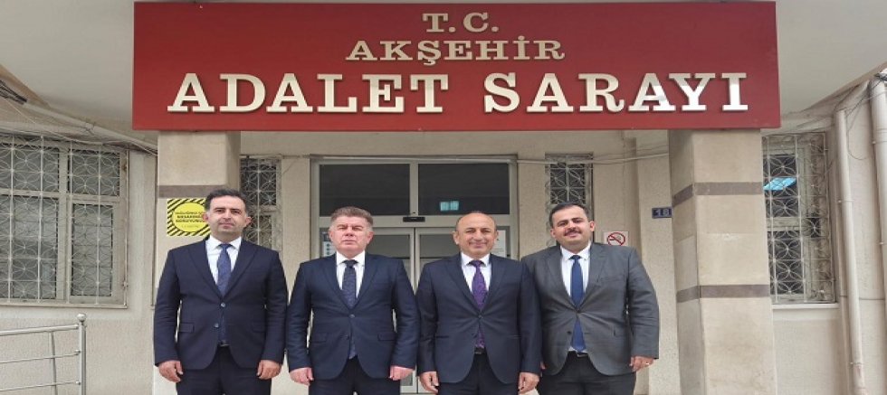 KONYA BÖLGE ADLİYE MAHKEMESİ YÖNETİMİNDEN AKŞEHİR ADLİYESİ’NE ZİYARET