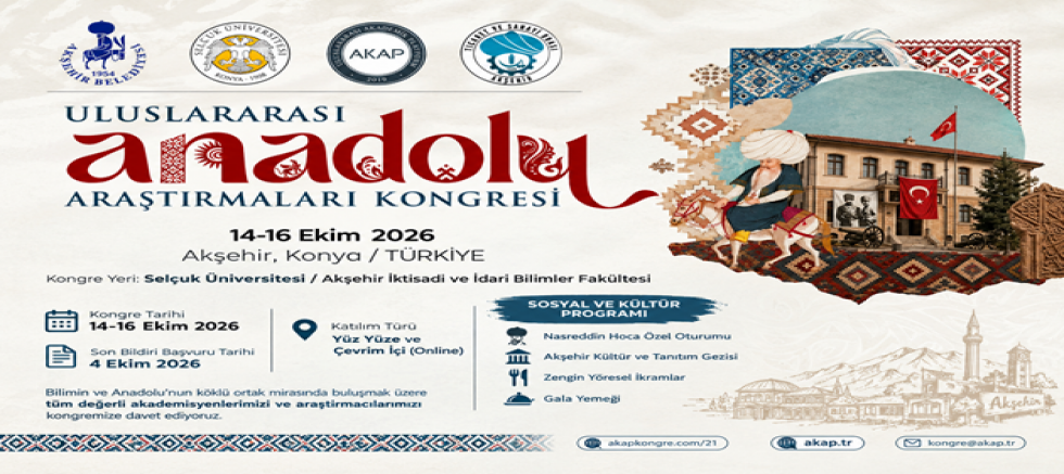 ULUSLARARASI ANADOLU ARAŞTIRMALARI KONGRESİ AKŞEHİR’DE DÜZENLENECEK