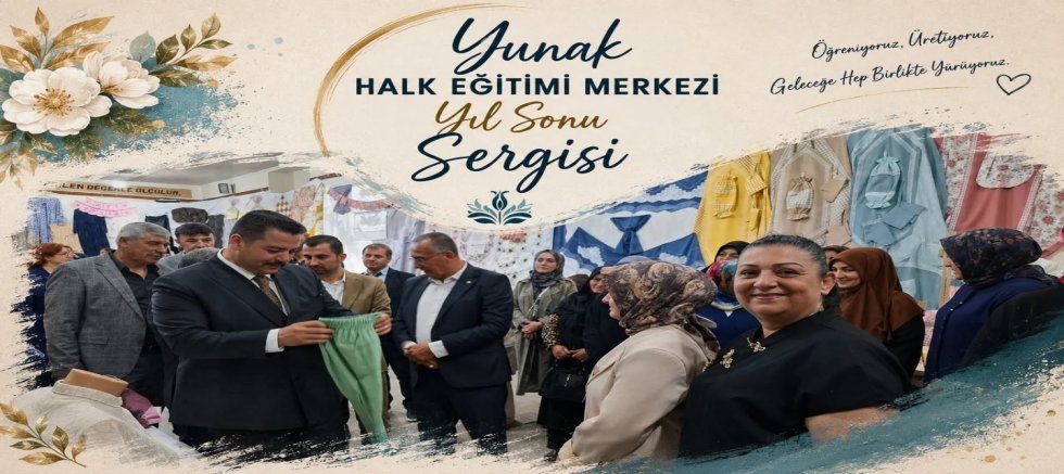 YUNAK HEM'DEN MUHTEŞEM SERGİ