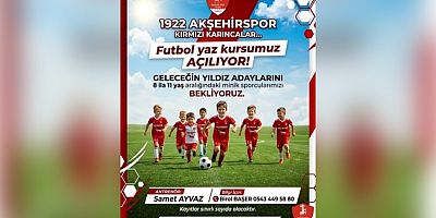 1922 AKŞEHİR SPOR’DA YAZ FUTBOL KURSU BAŞLIYOR