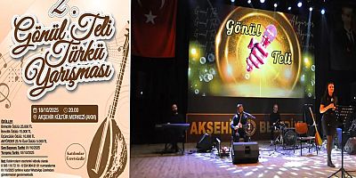 2. GÖNÜL TELİ TÜRKÜ YARIŞMASI HEYECANI BAŞLIYOR 