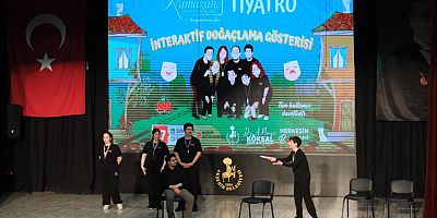 AKŞEHİR BELEDİYESİ RAMAZAN ETKİNLİKLERİNDE DOĞAÇLAMA TİYATRO RÜZGÂRI