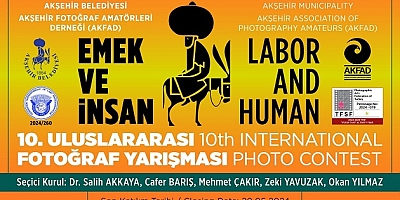 AKŞEHİR BELEDİYESİN’DEN “EMEK VE İNSAN” TEMALI FOTOĞRAF YARIŞMASI