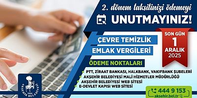 AKŞEHİR BELEDİYESİNDEN KASIM AYI VERGİ UYARISI 