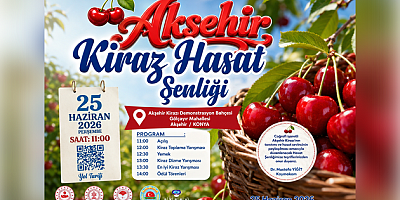 AKŞEHİR'DE KİRAZ HASAT ŞENLİĞİ DÜZENLENECEK 