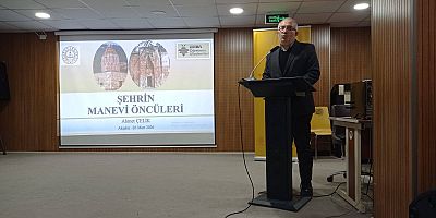 AKŞEHİR’DE ŞEHİR VE KÜLTÜR AKADEMİSİ “ŞEHRİN MANEVİ ÖNCÜLERİ” KONUSUYLA DEVAM ETTİ