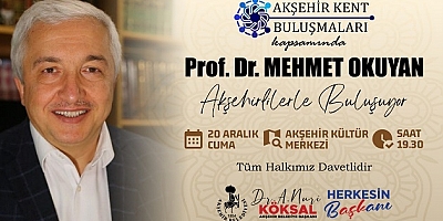 AKŞEHİR KENT BULUŞMALARI MEHMET OKUYAN İLE BAŞLIYOR