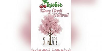 AKŞEHİR KİRAZ ÇİÇEĞİ FESTİVALİ İPTAL EDİLDİ