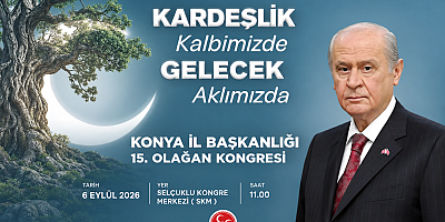 AKŞEHİR MHP’DEN KONYA İL KONGRESİ’NE DAVET
