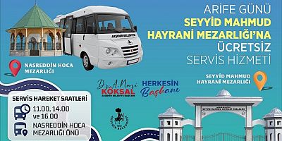 ARİFE GÜNÜ MEZARLIK ZİYARETLERİNE BELEDİYEDEN ÜCRETSİZ ULAŞIM