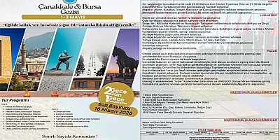 CAN-İLİM-DER’DEN TARİH VE KÜLTÜR DOLU ÇANAKKALE VE BURSA GEZİSİ