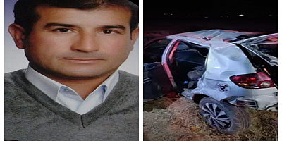 ÇAYIRBAŞI MUHTARI AHMET ŞİMŞEK TRAFİK KAZASINDA YAŞAMINI YİTİRDİ