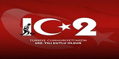 CUMHURİYET BAYRAMIMIZ KUTLU OLSUN 