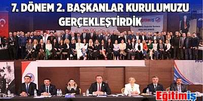 Eğitim-İş 7.⁠ ⁠Dönem 2. Başkanlar Kurulunu Gerçekleştirdi