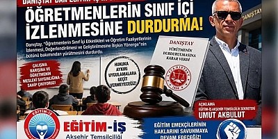 EĞİTİM-İŞ’TEN ÖĞRETMENLERİN SINIF İÇİ İZLENMESİNE KARŞI ÖNEMLİ HUKUKİ KAZANIM