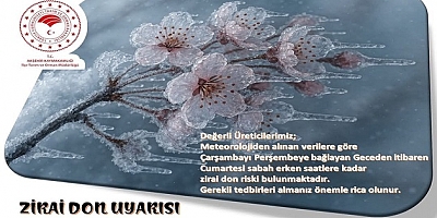 İLÇE TARIMDAN ZİRAİ DON UYARISI 