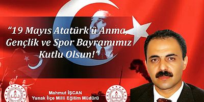 İŞÇAN'DAN 19 MAYIS MESAJI