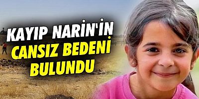 KAYIP NARİN'İN CANSIZ BEDENİ BULUNDU DEFİN İÇİN HAZIRLIKLAR BAŞLANDI 