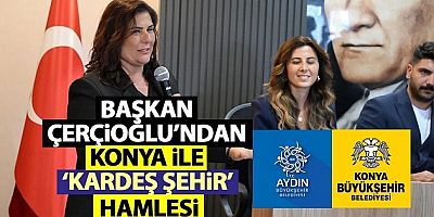 KONYA VE AYDIN BELEDİYESİ KARDEŞ ŞEHİR OLDU 