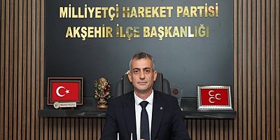 MHP AKŞEHİR İLÇE BAŞKANI YILDIZ: “NASREDDİN HOCA ŞENLİKLERİ’NE GÖLGE DÜŞTÜ”