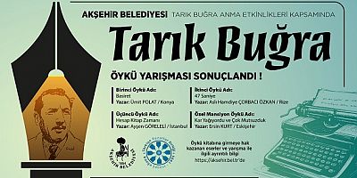 TARIK BUĞRA ULUSAL ÖYKÜ YAZMA YARIŞMASI SONUÇLARI BELLİ OLDU!
