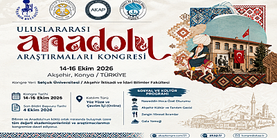 ULUSLARARASI ANADOLU ARAŞTIRMALARI KONGRESİ AKŞEHİR’DE DÜZENLENECEK