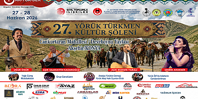 YÖRÜK ŞÖLENİ DETAYLARI BELLİ OLDU 