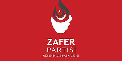 ZAFER PARTİSİ AKŞEHİR İLÇE BAŞKANI ERTAN’DAN BAYRAM MESAJI